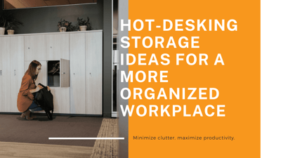 >Hot-Desking Storage...