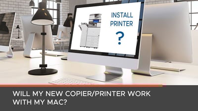 >Will My New Copier...